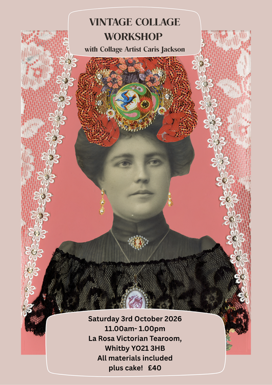 Promotional poster for a Vintage Collage Workshop featuring an artistic vintage-style portrait of a woman with a floral hat on a pink background, with text detailing the event at La Rosa Victorian Tearoom on Saturday 3rd October 2026.